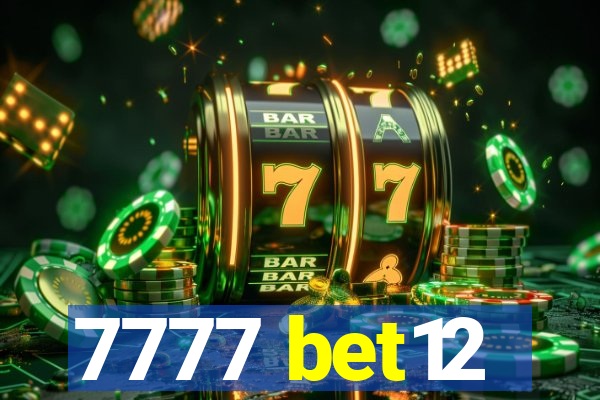 7777 bet12